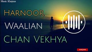 Harnoor X Waalian X Chan Vekhya X Khaab X Ghani Mashup Official Mp3 Song  By Music khajana [upl. by Faus]