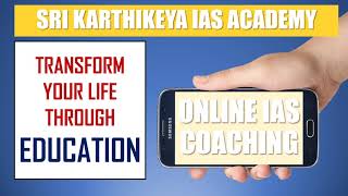 IAS Online Coaching  Sri Karthikeya IAS Academy Online UPSCCIVILS IAS Coaching Mobile Classes [upl. by Hirz200]