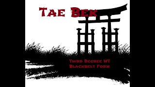 Taebek Tutorial  WT 3rd degree blackbelt form poomsae [upl. by Service]