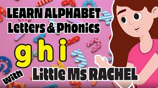 Alphabet Learning for Toddlers  Alphabet Phonics GHI with Little Ms Rachel [upl. by Scopp]