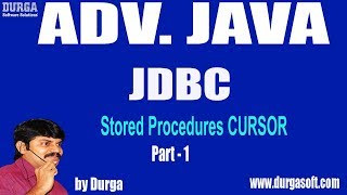 Adv Java  JDBC Session  98  Stored Procedures CURSOR Part  1 by Durga Sir [upl. by Farrica]