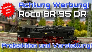 Roco BR 95 DR  Preisaktion bei unserem Händler des Vertrauens Nur Roco 79098 Wechselstrom [upl. by Sola]