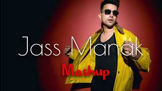 Jass Manak Mashup  Jass Manak New Songs Mashup  Ak Lofi  jassmanak [upl. by Kyriako961]