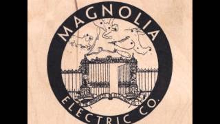 Magnolia Electric Co  Steady Now [upl. by Nylhtak720]