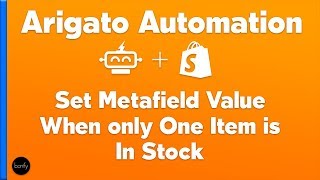 Shopify Set a Metafield Value when only one item remains in stock with Arigato Automation [upl. by Jordanson]