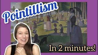 All about Pointillism  2 Minute Art Lesson Intro [upl. by Leimaj]