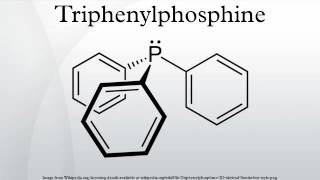 Triphenylphosphine [upl. by Munshi3]