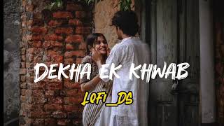 Dekha Ek Khwab lofi songs  amitabh bachchan Rekha  Kishore KumarLata mangeshkar [upl. by Tsui]