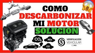 ✅Como DESCARBONIZAR el motor de mi auto y reducir EMISIONES NOx para la VERIFICACION vehicular 2019 [upl. by Edlihtam]