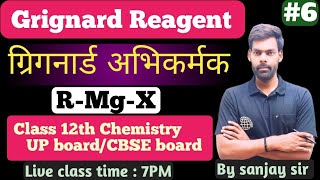 GRIGNARD REAGENT FINAL TOUCH  CLASS 12TH CHEMISTRY CHAPTER  PART06 BY SANJAY SIR chemistry [upl. by Earla17]