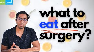 What to Eat after Surgery scientific Tips and Advise  Dr Vishal Tomar  Open Consult [upl. by Aiekat477]