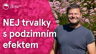 NEJ trvalky s podzimním efektem  Inspirace pro zahradu  Flera TV [upl. by Dympha5]