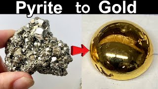 I Turned Iron Pyrite into PURE GOLD [upl. by Tanny]