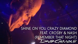 David Gilmour  Shine On You Crazy Diamond feat Crosby amp Nash Remember That Night [upl. by Huai624]