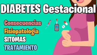 DIABETES y sus efectos en el EMBARAZO  DIABETES GESTACIONAL TEMA COMPLETO [upl. by Ariel]