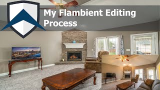 My Flambient Editing Process for Real Estate Photography [upl. by Ytineres]