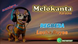 KARAOKE Lucha Reyes Regresa [upl. by Kreis]