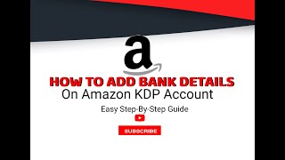 HOW TO ADD BANK DETAILS ON AMAZON KDP ACCOUNT [upl. by Adai]