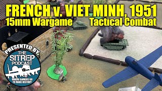 French Indochina War 1951  Assault on Vinh Yen 15mm Wargame [upl. by Arelc]