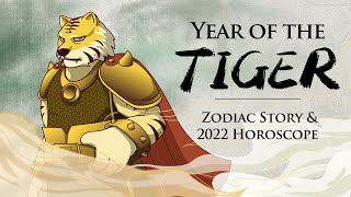 2022 Chinese Zodiac｜Story of the Tiger Horoscope and Personalities 虎年生肖故事运势 [upl. by Doro]