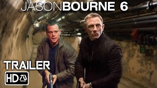 JASON BOURNE 6 REBOURNE Trailer HD Matt Damon Daniel Craig  James Bond Crossover Fan Made 8 [upl. by Lawrenson]