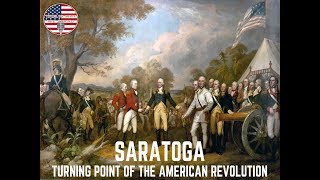 Saratoga Turning Point of the American Revolution [upl. by Matlick709]