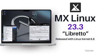 MX Linux 233 “Libretto” Released [upl. by Ynnaj461]