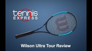 Wilson Ultra Tour Racquet Review  Tennis Express [upl. by Ahsaeym]