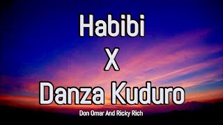 Habibi X Danza Kuduro  Lyrics Video  Ricky Rich  Don Omar [upl. by Annaerdna]