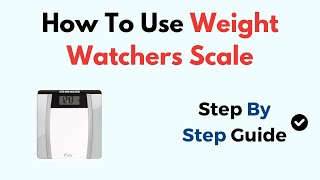 How To Use Weight Watchers Scale [upl. by Josephine242]