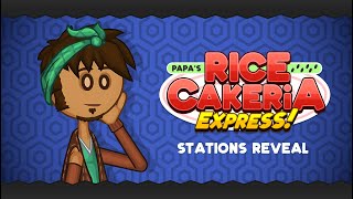 Papas Rice Cakeria Express  Stations Reveal [upl. by Ciapha]