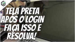 TELA PRETA NO WINDOWS Após o Login [upl. by Acinej189]