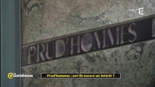 Prudhommes  ontils encore un intérêt [upl. by Worl765]