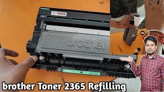 brother 2520d printer toner refill  brother 2365 toner refill Step By Step [upl. by Aitnis392]