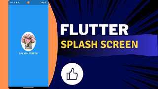 Flutter Splash Screen [upl. by Nauqes]