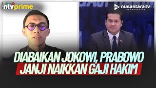 FULL Hakim Minta Naik Gaji Diabaikan Jokowi Eh Prabowo Langsung Janji Naikkan Gaji  NTV PRIM [upl. by Yuria]