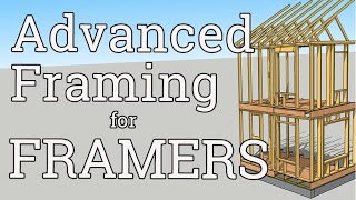 Advanced Framing for Framers [upl. by Nesnah]