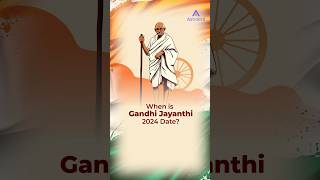 When is Gandhi Jayanthi 2024 Date  shorts shortsfeed ytshorts viralshorts astroved [upl. by Lammaj247]