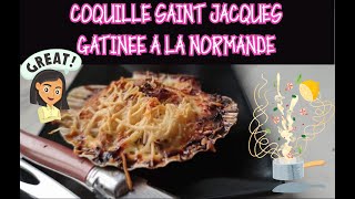 COQUILLE SAINT JACQUES GRATINEE A LA NORMANDE [upl. by Yelrebmyk]