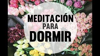 MEDITACIÓN GUIADA PARA LA NOCHE  HISTORIA PARA DORMIR  TÉCNICA DE RELAJACIÓN  SOÑAR❤ EASY ZEN [upl. by Aital]