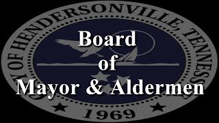 Hendersonville Board of Mayor amp Aldermen 12122023 [upl. by Stock]