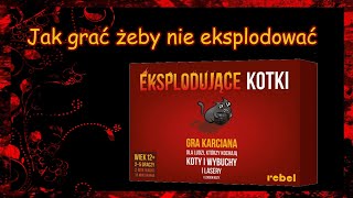 Jak grać w EKSPLODUJĄCE KOTKI  gameplay z zasadami stołowymi [upl. by Elamor]