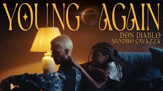 Don Diablo amp Sandro Cavazza  Young Again  Official Music Video [upl. by Iffar]