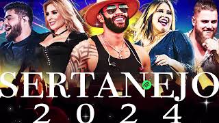 SERTANEJO 2024  TOP 100 Musicas Sertanejas Mais Tocadas  As Melhores Musicas Sertanejas 2024 HD [upl. by Aryhs]