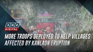 More troops deployed to help villages affected by Kanlaon eruption [upl. by Sheley]