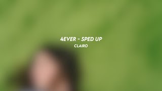 4EVER clairo sped up [upl. by Seravart]