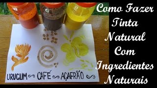 Tintas Naturais Com Ingredientes Naturais ♥ Café Urucum e Açafrão ♥ Atividade Pedagógica ♥ Pintura [upl. by Holub]