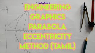 ENGINEERING GRAPHICS  PARABOLA  ECCENTRICITY METHOD  TAMILmathimeenaeee9221 [upl. by Mauceri914]