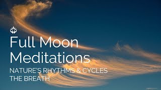 Full Moon Meditation  Breath Cycles Oct 2024 [upl. by Root]