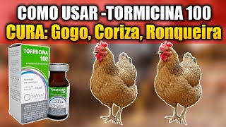 TORMICINA 100 Como Aplicar em AVES e Para que SERVE  DICAS IMPORTANTES [upl. by Noj663]